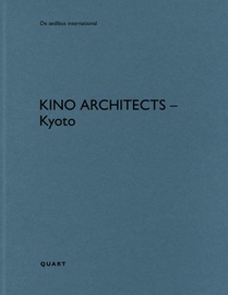 KINO Architects – Kyoto/Tokyo