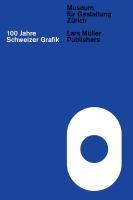 100 Jahre Schweizer Grafik
