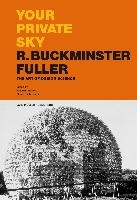 Your Private Sky R. Buckminster Fuller