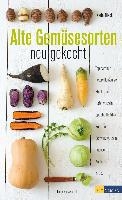 Alte Gemüsesorten - neu gekocht