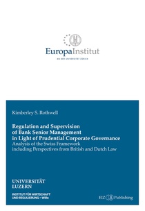 Regulation and Supervision of Bank Senior Management in Light of Prudential Corporate Governance