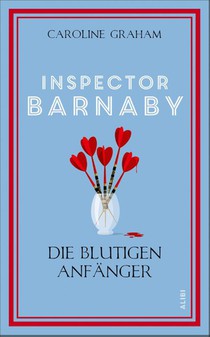 Inspector Barnaby und die blutigen Anfänger