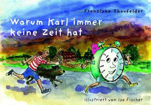 Warum Karl immer keine Zeit hat