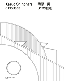 Kazuo Shinohara – 3 Houses. 2nd edition