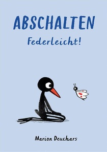 Abschalten - Federleicht!