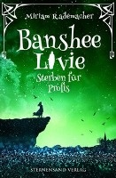 Banshee Livie 03. Sterben für Profis