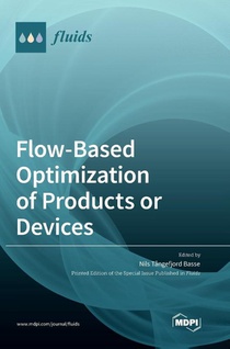 Flow-Based Optimization of Products or Devices