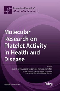 Molecular Research on Platelet Activity in Health and Disease