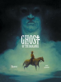 Ghost of the Badlands