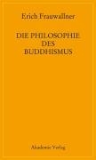 Die Philosophie des Buddhismus