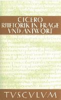 Rhetorik in Frage und Antwort / Partitiones oratoriae