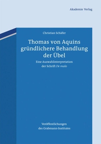 Thomas von Aquins grundlichere Behandlung der Ubel