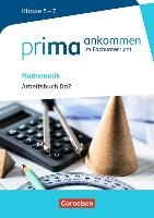 Prima ankommen Mathematik: Klasse 5-7 - Arbeitsbuch DAZ mit Lösungen voorzijde