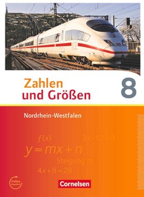 Zahlen und Größen 8. Schuljahr. Schülerbuch Nordrhein-Westfalen Kernlehrpläne voorzijde