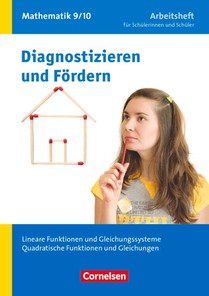 Diagnostizieren und Fördern in Mathematik 9./10. Schuljahr. Lineare Funktionen und Gleichungssysteme, Quadratische Funktionen und Gleichungen voorzijde