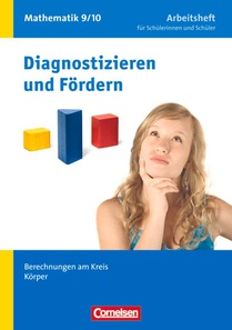 Diagnostizieren und Fördern. Arbeitshefte Mathematik 9./10. Schuljahr. Berechnungen am Kreis, Körper voorzijde