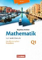 Mathematik Sekundarstufe II Band Q 1: Grundkurs - 1. Halbjahr - Hessen - Qualifikationsphase