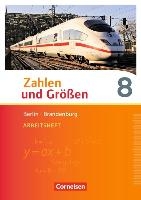 Zahlen und Größen 8. Schuljahr - Berlin und Brandenburg - Arbeitsheft mit Online-Lösungen