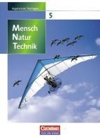 Mensch - Natur - Technik 5./6. Schuljahr. Schülerbuch. Regelschule Thüringen