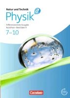 Natur und Technik - Physik 7.-10. Schuljahr. Schülerbuch mit Online-Angebot. Differenzierende Ausgabe Realschule Nordrhein-Westfalen voorzijde