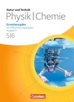 Natur und Technik. Physik/Chemie 5./6. Schuljahr. Schülerbuch. Grundausgabe mit Differenzierungsangebot - Ausgabe N