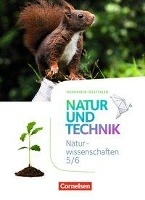 Natur und Technik - Naturwissenschaften 5./6. Schuljahr- Nordrhein-Westfalen - Schülerbuch voorzijde