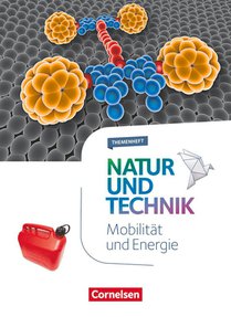 Natur und Technik 5.-10. Schuljahr - Naturwissenschaften- Themenheft Mobilität und Energie voorzijde