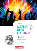 Natur und Technik Gesamtband - Physik - Ausgabe A - Schülerbuch