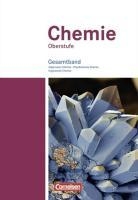 Chemie Oberstufe. Allgemeine Chemie, Physikalische Chemie und Organische Chemie. Westliche Bundesländer. Schülerbuch. Gesamtband voorzijde