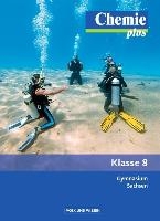 Chemie plus 8. Schuljahr Schülerbuch. Gymnasium Sachsen voorzijde