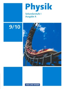 Physik Ausgabe A 9./10. Schuljahr. Schülerbuch Sekundarstufe I voorzijde