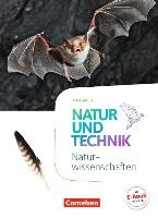 Natur und Technik 5./6. Schuljahr: Naturwissenschaften - Ausgabe A - Schülerbuch