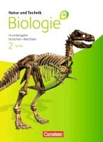Natur und Technik - Biologie 02. Teil B Schülerbuch. Grundausgabe Nordrhein-Westfalen