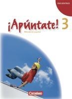 ¡Apúntate! - Ausgabe 2008 - Band 3 - Schülerbuch voorzijde