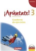 ¡Apúntate! - Ausgabe 2008 - Band 3 - Cuaderno de ejercicios mit Audio online