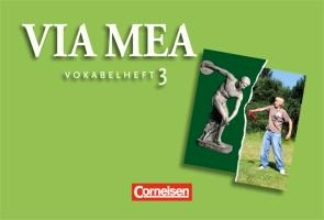 Via mea 03: 3./4. Lernjahr. Vokabelverzeichnis voorzijde