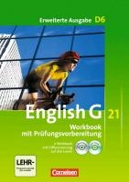 English G 21. Erweiterte Ausgabe D 6. Workbook mit CD-ROM (e-Workbook) und Audio-Materialien. Ohne Lösungsschlüssel