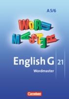 English G 21. Ausgabe A5 und A 6. Abschlussband 5-jährige und 6-jährige Sekundarstufe I. Wordmaster