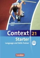 Context 21 Starter. Language and Skills Trainer. Workbook mit Audio-CD ohne Lösungsschlüssel voorzijde