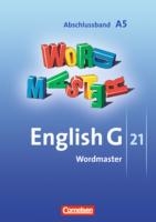 English G 21. Ausgabe A 5. Abschlussband 5-jährige Sekundarstufe I. Wordmaster