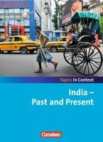 Context 21 - Topics in Context. India - Past and Present. Schülerheft
