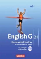 English G 21. Ausgabe A 6. Abschlussband 6-jährige Sekundarstufe I. Klassenarbeitstrainer mit Lösungen und Audios online