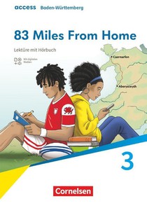 Access Band 3: 7. Schuljahr - Baden-Württemberg - Ausgabe 2025 - 83 Miles From Home - Lektüre mit Hörbuch