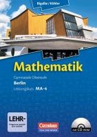 Mathematik Sekundarstufe II Leistungskurs MA-4 Qualifikationsphase. Schülerbuch Berlin