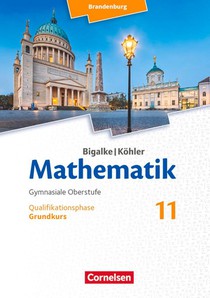 Bigalke/Köhler: Mathematik - 11. Schuljahr - Brandenburg - Grundkurs