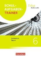 Fokus Mathematik 6. Jahrgangsstufek - Bayern - Schulaufgabentrainer mit Lösungen