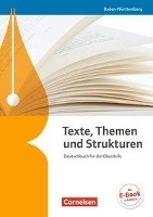 Texte, Themen und Strukturen - Baden-Württemberg Bildungsplan 2016. Schülerbuch