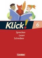 Klick! Deutsch. 6. Schuljahr. Sprechen, Lesen, Schreiben. Schülerbuch. Westliche Bundesländer voorzijde