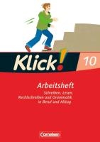 Klick! Deutsch 10. Schuljahr. Arbeitsheft mit Lösungen. Westliche Bundesländer