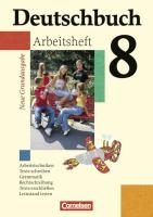 Deutschbuch 8. Schuljahr. Arbeitsheft mit Lösungen. Neue Grundausgabe